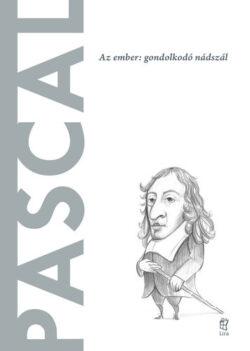 Pascal - Az ember: gondolkodó nádszál - Gonzalo Munoz Barallobre