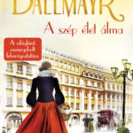 Dallmayr - A szép élet álma - Lisa Graf