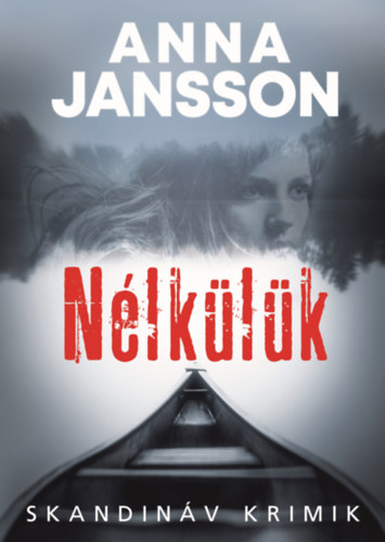 Nélkülük - Anna Jansson