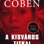 A kisváros titkai - Harlan Coben