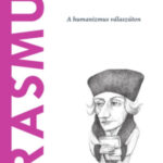 Erasmus - A humanizmus válaszúton - Jorge Ledo