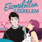 Eszméletlen szerelem - Ali Hazelwood