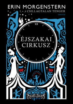 Éjszakai cirkusz - Erin Morgenstern