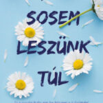 Amin sosem leszünk túl - Ez a rosszfiú aztán nem fog belezúgni a jó kislányba! - Lucy Score