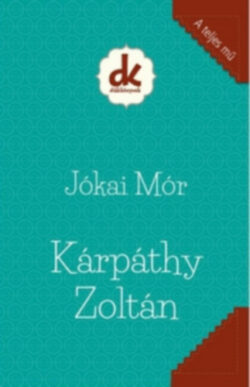 Kárpáthy Zoltán - Jókai Mór