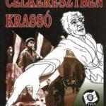 Célkeresztben Krassó - Modor Ádám