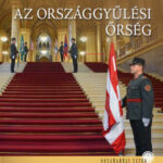 Az Országgyűlési Őrség - Kedves Gyula