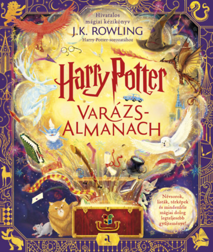 Harry Potter Varázsalmanach - Hivatalos mágiai kézikönyv J.K. Rowlling-sorozatához -