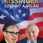 Kissinger szerint a világ - Nógrádi György