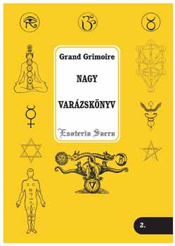Nagy Varázskönyv - Grand Grimoire - Antonio (szerk.) Venitiana del Rabina