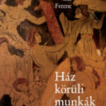 Ház körüli munkák - Gál Ferenc