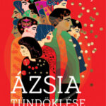 Ázsia tündöklése... És bukása? - Vasuki Shastry