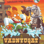 A vadnyugat hőse - Geronimo Stilton