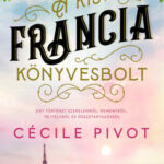 A kis francia könyvesbolt - Cécile Pivot