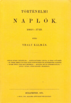 Történelmi naplók 1663–1719 - Thaly Kálmán