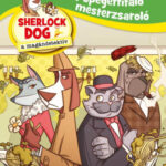 A spagettifaló mesterzsaroló - Sherlock Dog a magándetektív - Renzo Mosca