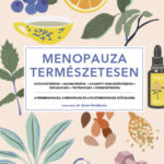 Menopauza természetesen - Gyógynövények