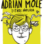 A 13 és 3/4 éves Adrian Mole titkos naplója - Sue Townsend