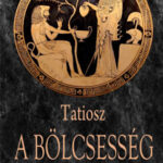 A bölcsesség ábécéje - Tatiosz