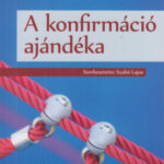 A konfirmáció ajándéka -