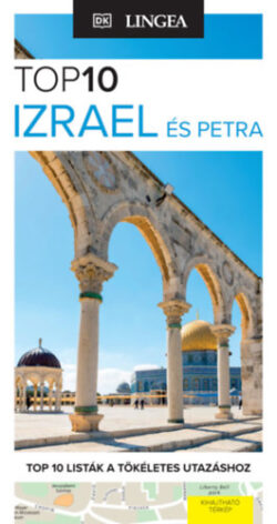Izrael és Petra - TOP10 - Térkép melléklettel - Vanessa Betts