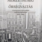 Nemzethűség és őrségváltás - A komáromi és környékbeli zsidóság jogfosztása (1938-1944) - Bajcsi Ildikó