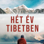 Hét év Tibetben - Heinrich Harrer