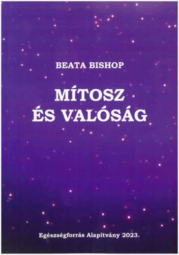 Mítosz és valóság - Beata Bishop