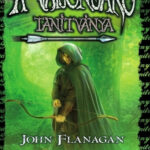 A Vadonjáró tanítványa 1. - Gorlan Romjai - puha kötés - John Flanagan