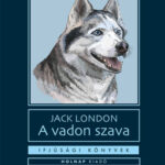 A vadon szava - Jack London