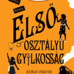 Első osztályú gyilkosság - Úrilányok nem gyilkolnak 3. - Robin Stevens