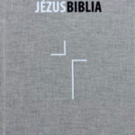 Jézus Biblia - Hatvanhat könyv