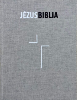 Jézus Biblia - Hatvanhat könyv