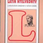 Latin nyelvkönyv IV. (Nyolcosztályos gimn. IV. oszt. számára) - A nyolcosztályos gimnázium IV. osztálya számára - Hajdu Péter