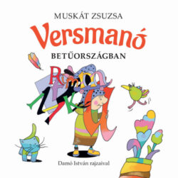 Versmanó - Betűországban - Muskát Zsuzsa