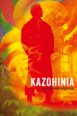 Kazohinia - Szathmári Sándor