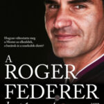 A Roger Federer-hatás - Hogyan változtatta meg a Mester az ellenfelek