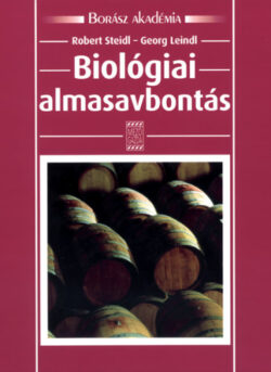 Biológiai almasavbontás - Robert Steidl; Georg Leindl