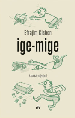 Ige-mige - Ephraim Kishon