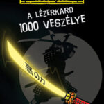 A lézerkard 1000 veszélye - Fabian Lenk