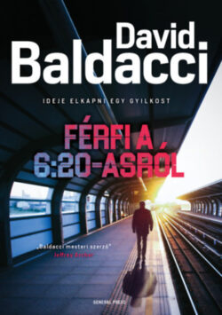 Férfi a 6:20-asról - David Baldacci