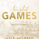 Twisted Games - Bridget & Rhys - Twisted-sorozat 2. rész - Ana Huang