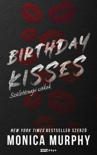 Birthday kisses - Születésnapi csókok - Monica Murphy