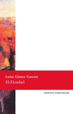 El-Dzsebel - Spanyol elbeszélők - Luisa Gómez Gascón