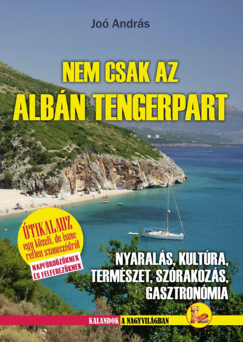 Nem csak az Albán tengerpart -