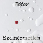 Szemérmetlen történetek - Gárdos Péter