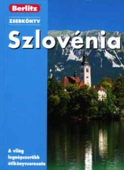 Szlovénia - Berlitz zsebkönyv - Jane Foster