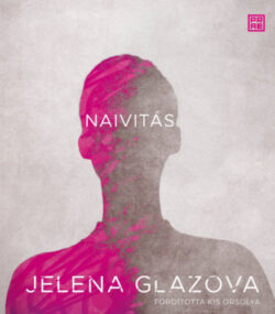Naivitás - Jelena Glazova