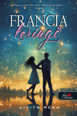 Francia keringő - Livits Réka