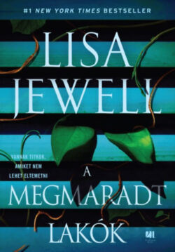 A megmaradt lakók - Lisa Jewell